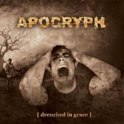 Apocryph (BEL) : Drenched in Grace